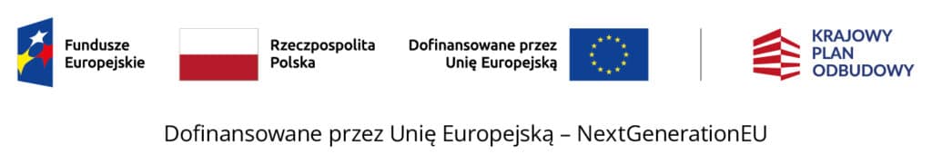 Strona główna 10 Fundusze Europejskie, Rzeczpospolita Polska, Dofinansowane przez Unię Europejską, Krajowy Plan Odbudowy. Dofinansowane przez Unię Europejską NextGenerationEU